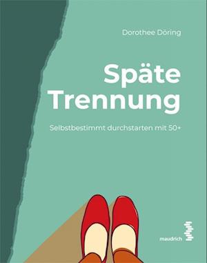 Cover for Dorothee Döring · Späte Trennung (Bok) (2022)