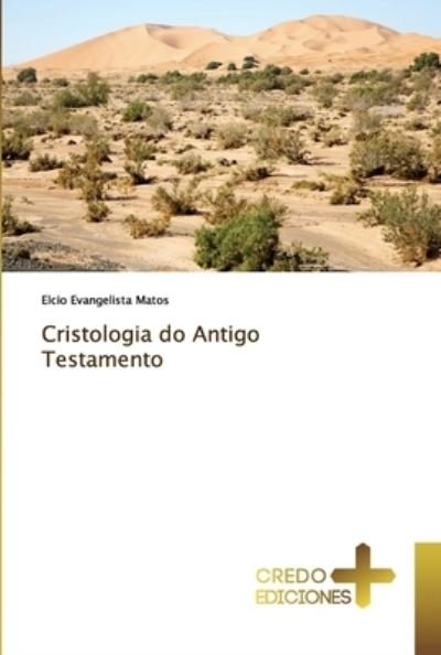 Cover for Matos · Cristologia do Antigo Testamento (Book) (2019)