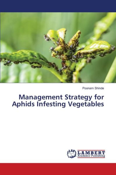 Management Strategy for Aphids I - Shinde - Livros - - 9786200323446 - 29 de maio de 2020