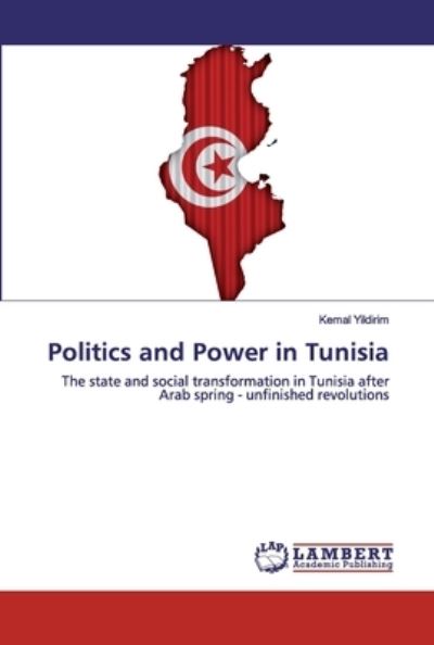 Cover for Yildirim · Politics and Power in Tunisia (Book) (2020)