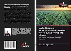 Cover for Bene · La pianificazione partecipativa co (Book)