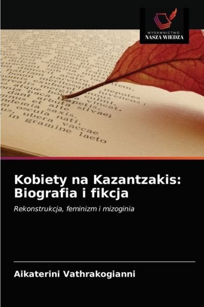 Cover for Aikaterini Vathrakogianni · Kobiety na Kazantzakis (Pocketbok) (2021)