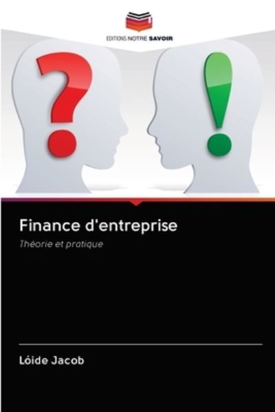 Finance d'entreprise - Jacob - Bücher -  - 9786202837446 - 30. September 2020