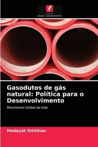 Cover for Omidvar · Gasodutos de gás natural: Polít (N/A) (2021)