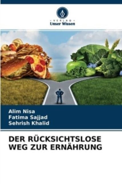 Cover for Alim Nisa · Der Rucksichtslose Weg Zur Ernahrung (Paperback Bog) (2021)