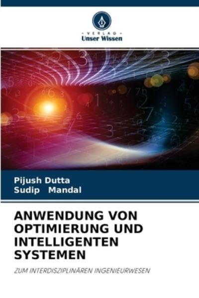 Cover for Pijush Dutta · Anwendung Von Optimierung Und Intelligenten Systemen (Paperback Bog) (2021)