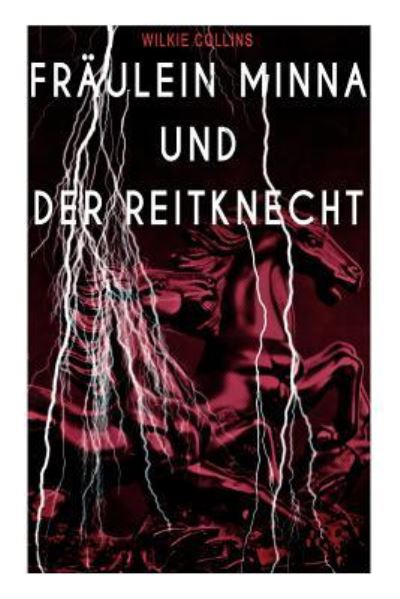 Cover for Wilkie Collins · Fr ulein Minna und der Reitknecht (Paperback Bog) (2017)