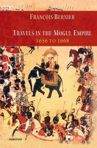 Cover for Francois Bernier · Travels in the Mogul Empire 1656 to 1668 (Hardcover Book) (2023)
