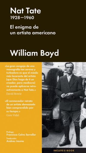 Cover for William Boyd · Nat Tate 1928 - 1960. El Enigma De Un Artista Americano / Pd. (Incluye E-book) (Hardcover Book) (2014)