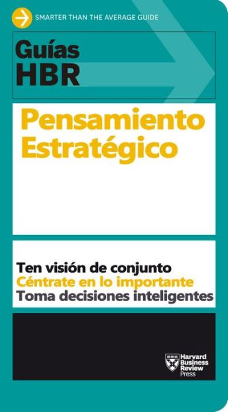 Cover for Harvard Business Review · Guias Hbr: Piensa Estrategicamente (Taschenbuch) [Hbr Guide To Thinking Strategically, Spanish edition] (2023)