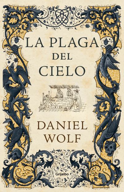 Cover for Daniel Wolf · La plaga del cielo / The Gift of Heaven. (Hardcover Book) (2021)