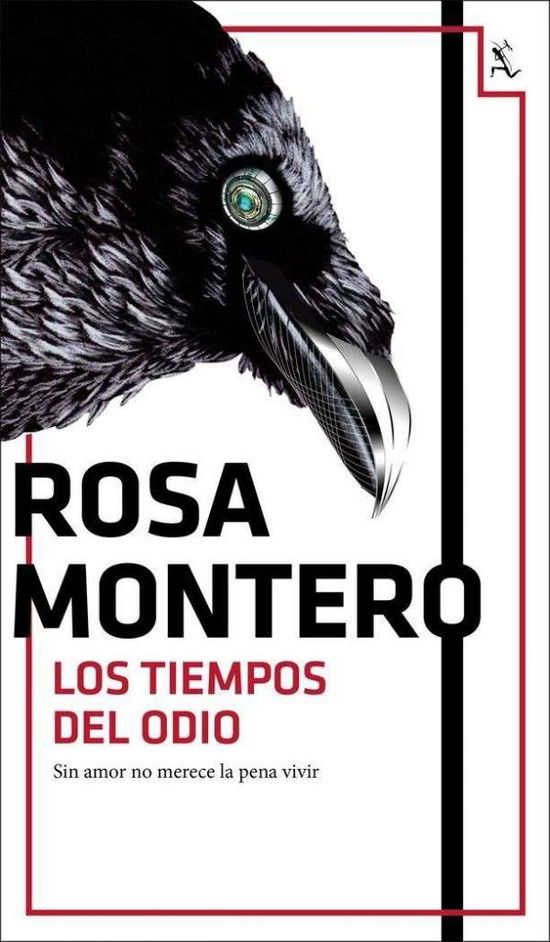 Los tiempos del odio - Rosa Montero - Książki - Seix Barral - 9788432234446 - 2018