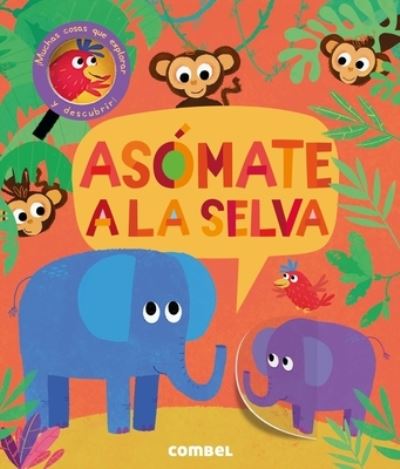 Cover for Jonathan Litton · Asómate a la selva (Board book) (2017)