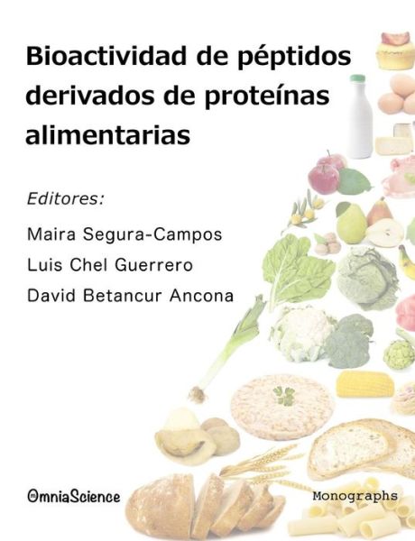 Cover for David Betancur Ancona · Bioactividad De Péptidos Derivados De Proteínas Alimentarias (Paperback Book) [Spanish, 1st edition] (2013)