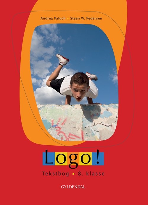 Cover for Steen W. Pedersen; Andrea Paluch · Logo! 8. klasse: Logo! 8. kl. (Bound Book) [1. Painos] [Indbundet] (2010)