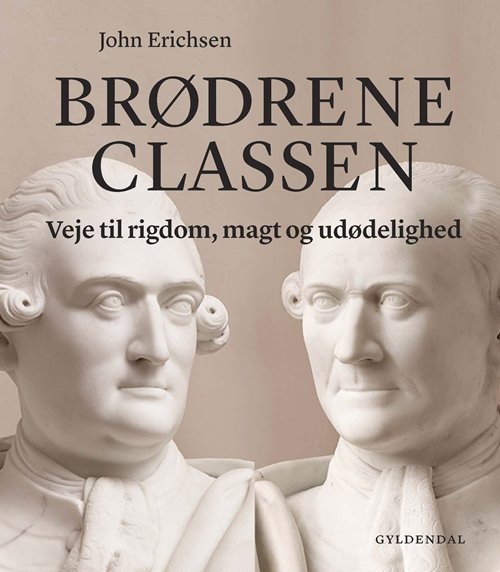 Cover for John Erichsen · Brødrene Classen (Bound Book) [1th edição] (2017)