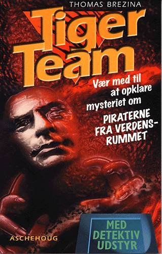 Cover for Thomas Brezina · Tiger-team, 2: Piraterne fra verdensrummet (Book) [1er édition] (2001)