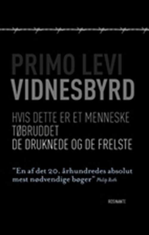 Cover for Primo Levi · Rosinantes Klassikerserie: Vidnesbyrd (Hæftet bog) [1. udgave] (2009)