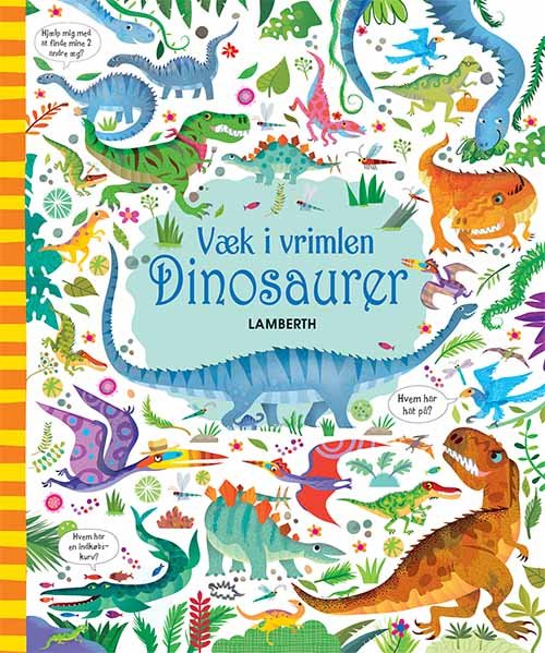 Væk i vrimlen: Væk i vrimlen - Dinosaurer - Kirsteen Robson - Livros - Lamberth - 9788771616446 - 25 de setembro de 2019