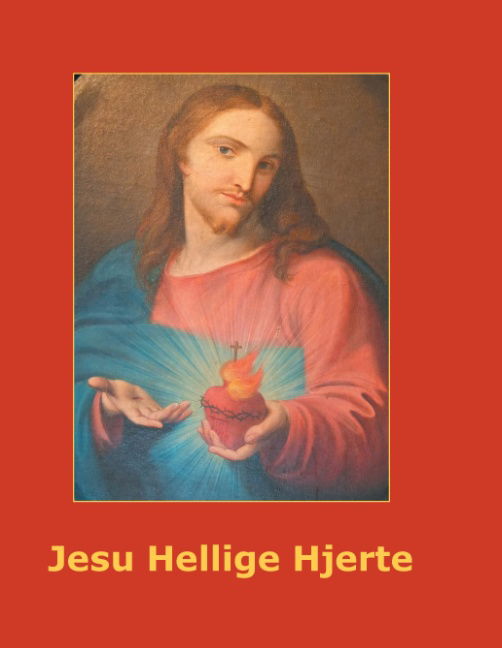 Cover for Else Marie Post; Else Marie Post · Jesu Hellige Hjerte (Hardcover Book) [1. wydanie] (2015)