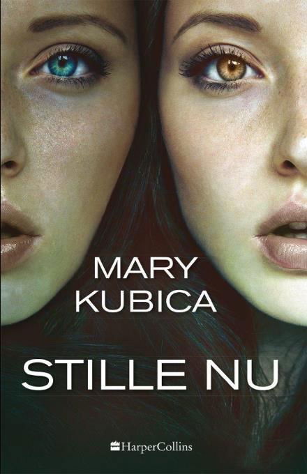 Stille nu - Mary Kubica - Bøker - HarperCollins - 9788771913446 - 3. april 2018