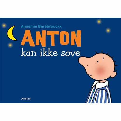 Cover for Annemie Berebrouckx · Anton kan ikke sove (Cardboard Book) [1.º edición] (2015)