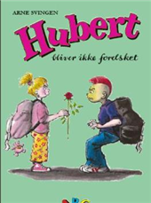 Cover for Arne Svingen · Hubert-serien: Hubert bliver ikke forelsket (Bound Book) [1.º edición] [Indbundet] (2008)