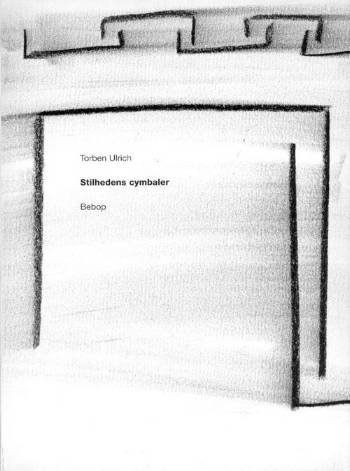 Cover for Torben Ulrich · Stilhedens cymbaler (Sewn Spine Book) [1. Painos] (2007)