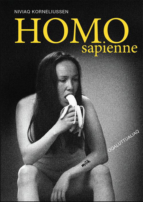 Cover for Niviaq Korneliussen · HOMO sapienne NB! Grønlandsk udgave (Gebundesens Buch) [1. Ausgabe] [Indbundet] (2014)