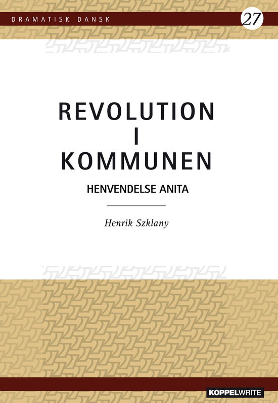 Cover for Henrik Szhanly · Dramatisk Dansk 27: Revolution i kommunen (Paperback Book) [1e uitgave] (2024)