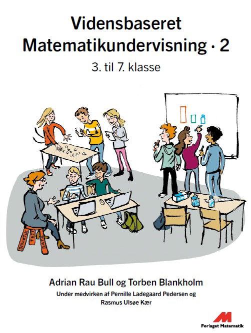 Cover for Torben Blankholm Adrian Rau Bull · Vidensbaseret Matematikundervisning: Vidensbaseret Matematikundervisning 2 (Sewn Spine Book) [1.º edición] (2022)