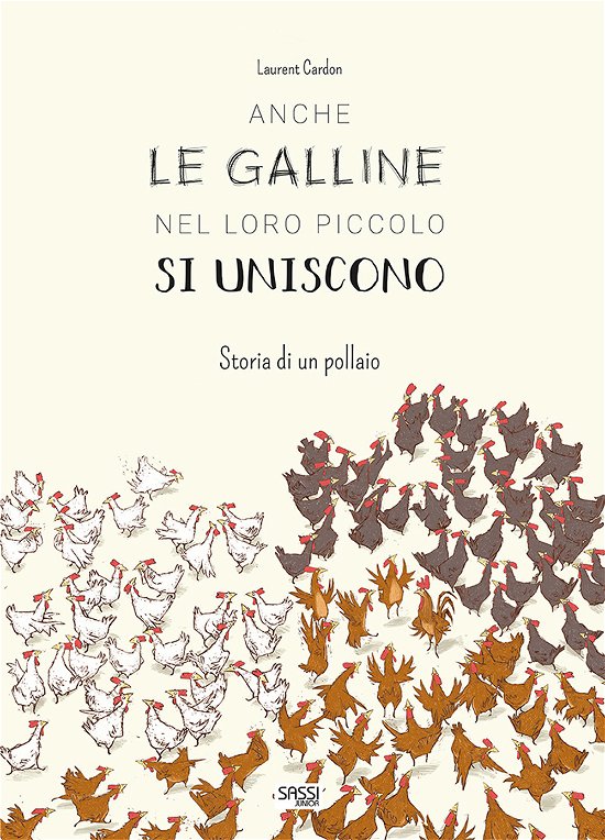 Cover for Laurent Cardon · Anche Le Galline Nel Loro Piccolo Si Uniscono. Storia Di Un Pollaio. Ediz. A Colori (Bog)