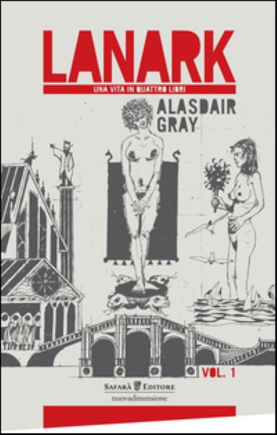 Cover for Alasdair Gray · Lanark. Una Vita In Quattro Libri #01 (Book)