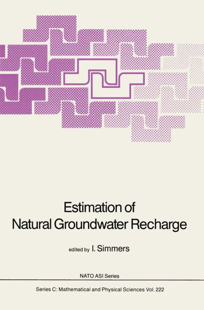 Cover for I Simmers · Estimation of Natural Groundwater Recharge - NATO Science Series C (Paperback Book) [Softcover reprint of hardcover 1st ed. 1987 edition] (2010)