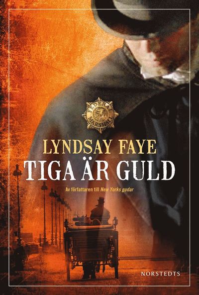 Cover for Lyndsay Faye · Tiga är guld (ePUB) (2014)