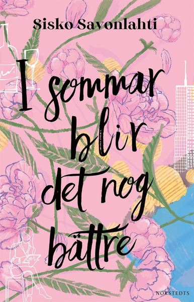 Cover for Sisko Savonlahti · I sommar blir det nog bättre (Bound Book) (2020)