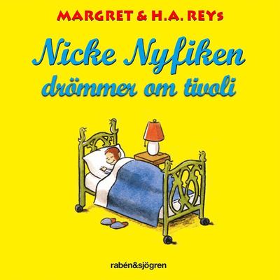 Cover for Margret Rey · Nicke Nyfiken: Nicke Nyfiken drömmer om tivoli (Audiobook (MP3)) (2020)