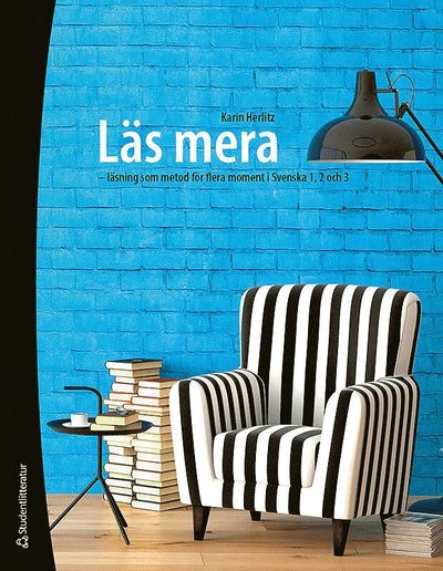 Cover for Karin Herlitz · Läs mera - elevbok - Läsning som metod för flera moment i Svenska 1, 2 och 3 (Book) (2017)