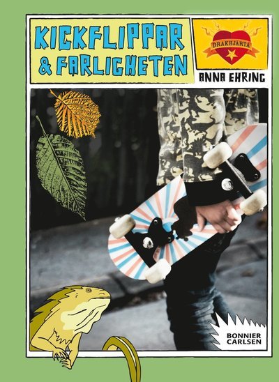 Cover for Anna Ehring · Drakhjärta: Kickflippar och farligheten (Bound Book) (2011)