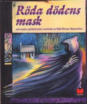 Cover for Olsson-Wannefors, Måd (red) · Röda dödens mask och andra spökhistorier (Map) (1997)