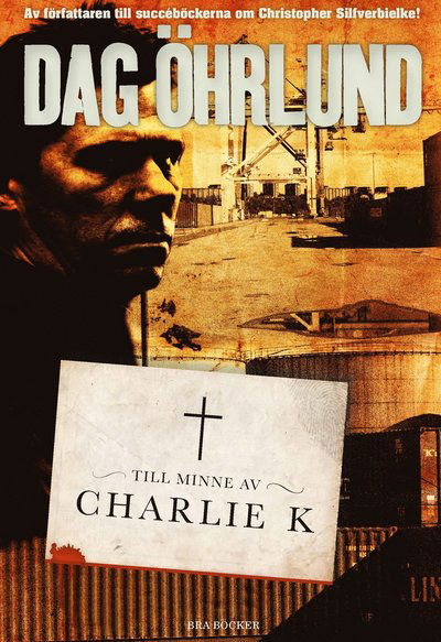 Cover for Dag Öhrlund · Till minne av Charlie K (Paperback Book) (2013)