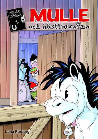 Cover for Lena Furberg · Mulles dagbok: Mulles dagbok 8: Mulle och hästtjuvarna (Landkarten) (2021)