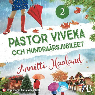 Pastor Viveka: Pastor Viveka och hundraårsjubileet - Annette Haaland - Audio Book - Bonnier Audio - 9789176513446 - November 4, 2016