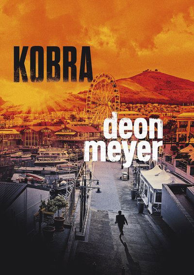 Kobra - Deon Meyer - Books - Weyler Förlag - 9789176810446 - October 19, 2016