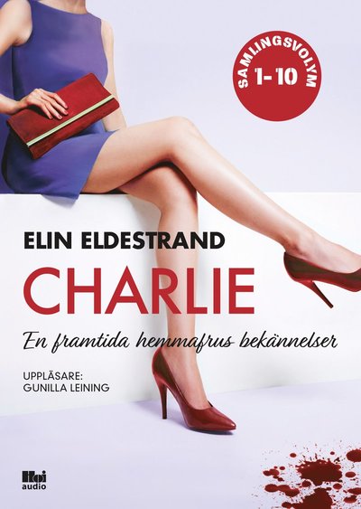 Cover for Elin Eldestrand · Charlie : 10 noveller Samlingsvolym (MP3-CD) (2019)