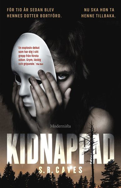 Kidnappad - S. B. Caves - Livros - Modernista - 9789177813446 - 1 de junho de 2018