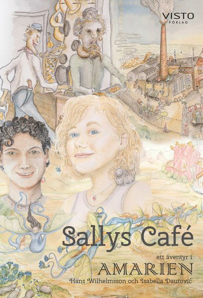 Cover for Isabella Dautovic Hans Wilhelmsson · Sallys Café (Hardcover Book) (2022)