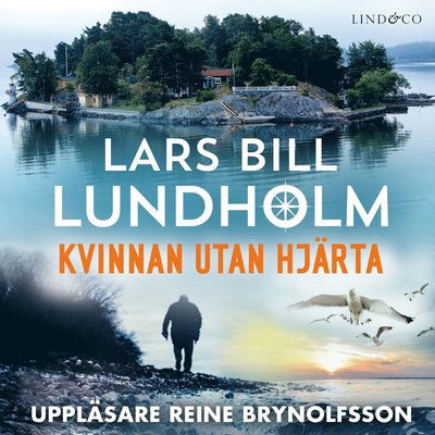 Cover for Lars Bill Lundholm · Skärgårdsmorden: Kvinnan utan hjärta (MP3-CD) (2021)