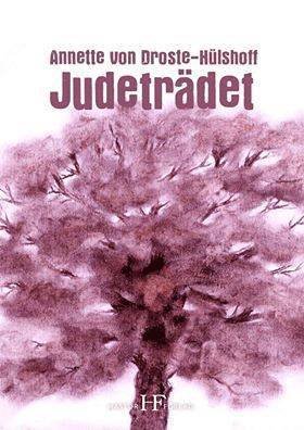 Cover for Annette von Droste-Hülshoff · Judeträdet (Book) (2019)