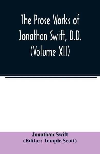 Cover for Jonathan Swift · The Prose works of Jonathan Swift, D.D. (Volume XII) (Paperback Book) (2020)